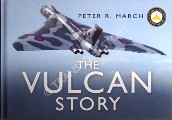 The Vulcan Story by MARCH, Peter R.